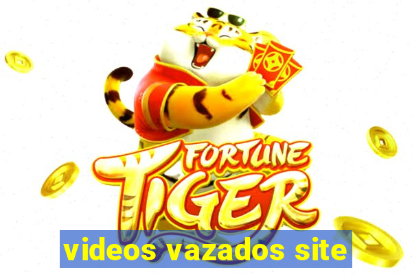 videos vazados site